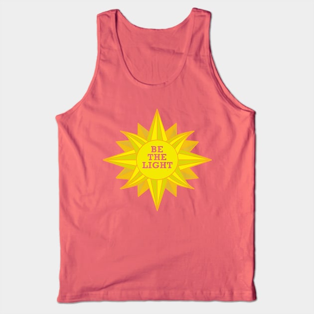 Be the light Tank Top by razorcitywriter